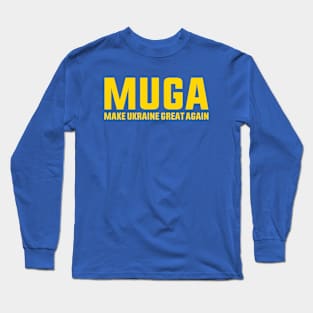 MUGA Make Ukraine Great Again Support Funny Saying Long Sleeve T-Shirt